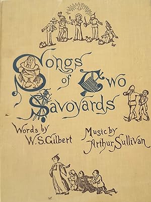 Seller image for Songs of Two Savoyards. for sale by Banfield House Booksellers
