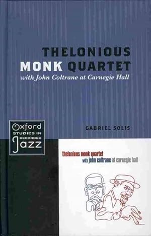 Image du vendeur pour Thelonious Monk Quartet Featuring John Coltrane at Carnegie Hall mis en vente par GreatBookPrices