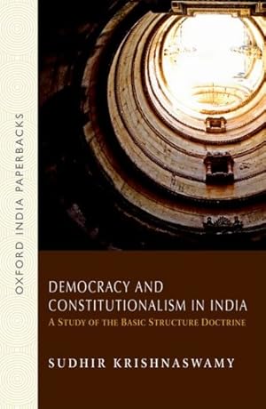Immagine del venditore per Democracy and Constitutionalism in India : A Study of the Basic Structure Doctrine venduto da GreatBookPrices