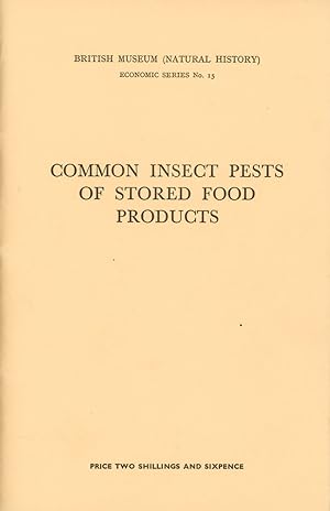 Seller image for Common insect pests of stored food products: a guide to their identification. for sale by Andrew Isles Natural History Books