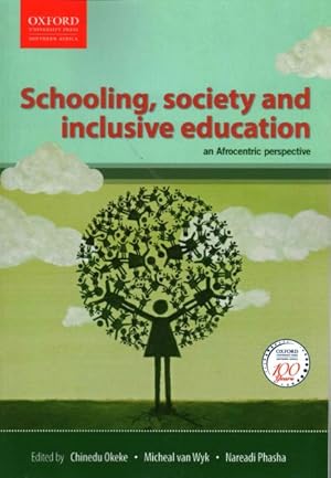 Seller image for Schooling, Society and Inclusive Education : An Afrocentric Perspective for sale by GreatBookPrices