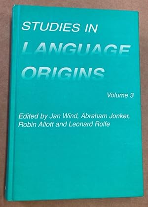 Studies in Language Origins. Volume 3.