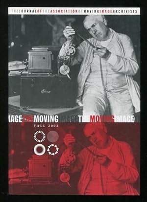 Immagine del venditore per The Moving Image: The Journal of the Association of Moving Image Archivists (Fall 2002) venduto da ReadInk, ABAA/IOBA