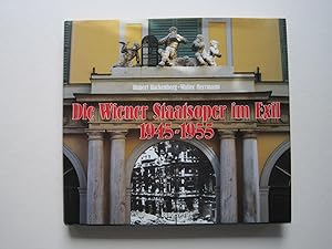 Bild des Verkufers fr Die Wiener Staatsoper im Exil 1945-1955. zum Verkauf von Antiquariat Schleifer