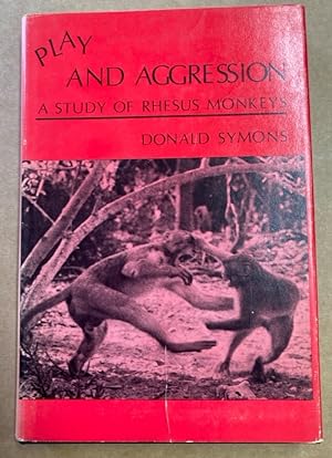 Bild des Verkufers fr Play and Aggression. A Study of Rhesus Monkeys. zum Verkauf von Plurabelle Books Ltd