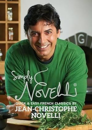 Image du vendeur pour Simply Novelli: Quick and Easy French Classics mis en vente par WeBuyBooks