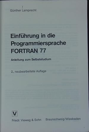 Imagen del vendedor de Einfhrung in die Programmiersprache FORTRAN 77. a la venta por Antiquariat Bookfarm