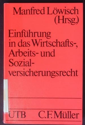 Seller image for Einfhrung in das Wirtschafts-, Arbeits- und Sozialversicherungsrecht. for sale by Antiquariat Bookfarm