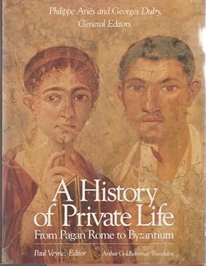 Seller image for History of Private Life, Volume I: From Pagan Rome to Byzantium for sale by Goulds Book Arcade, Sydney