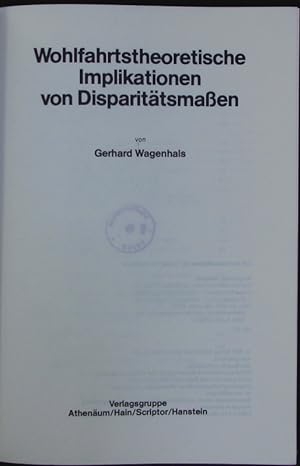 Bild des Verkufers fr Wohlfahrtstheoretische Implikationen von Disparitaetsmaen. zum Verkauf von Antiquariat Bookfarm