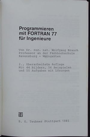 Seller image for Programmieren mit FORTRAN 77 fr Ingenieure. for sale by Antiquariat Bookfarm