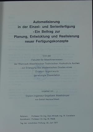 Seller image for Automatisierung in der Einzel- und Serienfertigung - Ein Beitrag zur Planung, Entwicklung und Realisierung neuer Fertigungskonzepte. for sale by Antiquariat Bookfarm
