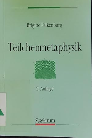 Seller image for Teilchenmetaphysik. for sale by Antiquariat Bookfarm