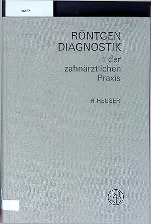 Bild des Verkufers fr Rntgen Diagnostik in der Zahnrztlichen Praxis. zum Verkauf von Antiquariat Bookfarm
