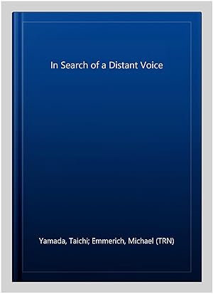 Seller image for In Search of a Distant Voice for sale by GreatBookPrices