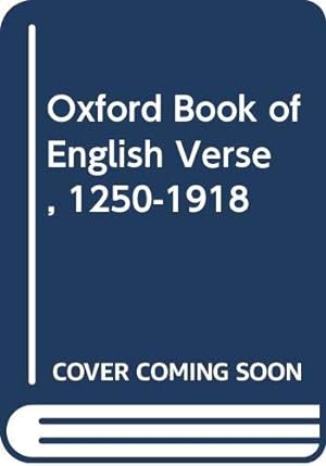 Image du vendeur pour Oxford Book of English Verse, 1250-1918 mis en vente par WeBuyBooks 2