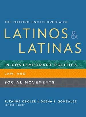 Immagine del venditore per Oxford Encyclopedia of Latinos and Latinas in Contemporary Politics, Law, and Social Movements venduto da GreatBookPrices