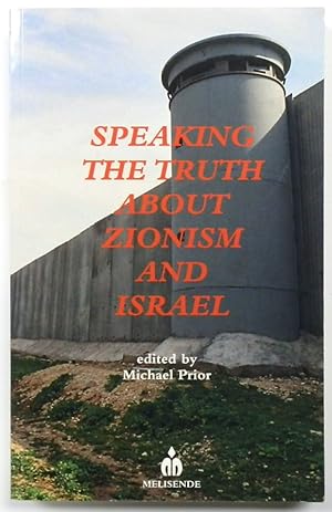 Bild des Verkufers fr Speaking the Truth About Zionism and Israel zum Verkauf von PsychoBabel & Skoob Books