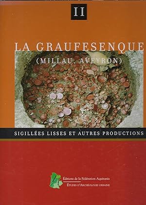 Seller image for La Graufesenque (Millau, Aveyron). Vol. II Sigilles lisses et autres productions for sale by Librairie Archaion