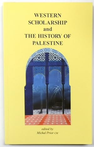 Bild des Verkufers fr Western Scholarship and The History of Palestine zum Verkauf von PsychoBabel & Skoob Books