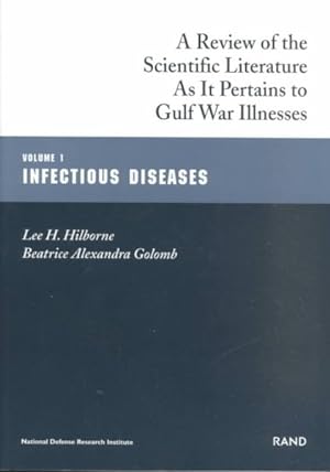 Imagen del vendedor de Review of the Scientific Literature As It Pertains to Gulf War Illnesses : Infectious Diseases a la venta por GreatBookPrices