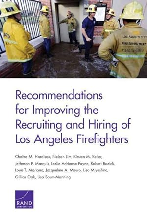 Bild des Verkufers fr Recommendations for Improving the Recruiting and Hiring of Los Angeles Firefighters zum Verkauf von GreatBookPrices