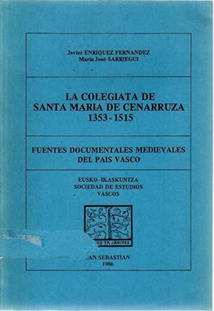 Seller image for La Colegiata de Santa Mara de Cenarruza 1353-1515 . for sale by Librera Astarloa