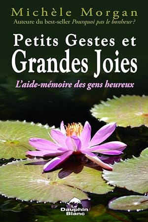 Seller image for Petits Gestes et Grandes Joies for sale by Dmons et Merveilles
