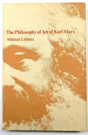 Imagen del vendedor de The Philosophy of Art of Karl Marx a la venta por PsychoBabel & Skoob Books