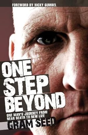 Bild des Verkufers fr One Step Beyond: One Man's Journey from Near Death to New Life zum Verkauf von WeBuyBooks