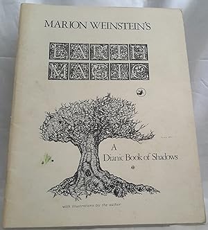 Bild des Verkufers fr Earth Magic. A Dianic Book of Shadows. With Illustrations by the Author. zum Verkauf von Addyman Books