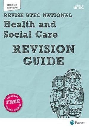 Seller image for Pearson REVISE BTEC National Health and Social Care Revision Guide inc online edition - 2023 and 2024 exams and assessments: for home learning, 2022 . BTEC Nationals in Health and Social Care) for sale by WeBuyBooks