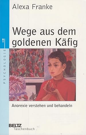 Bild des Verkufers fr Wege aus dem goldenen Kfig Anorexie verstehen und behandeln zum Verkauf von Leipziger Antiquariat