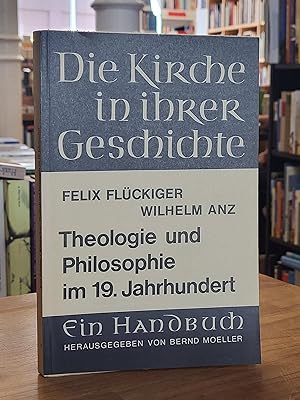 Seller image for Die protestantische Theologie des 19. Jahrhunderts - Idealismus und Nachidealismus, for sale by Antiquariat Orban & Streu GbR