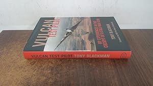 Imagen del vendedor de Vulcan Test Pilot: My Experiences in the Cockpit of a Cold War Icon a la venta por BoundlessBookstore