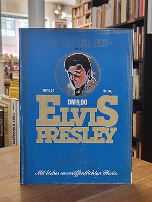 Von Fans für Fans - Elvis Presley - Elvis und seine Zeit,