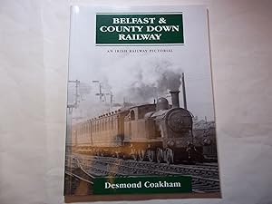 Image du vendeur pour The Belfast & County Down Railway An Irish Railway Pictorial. mis en vente par Carmarthenshire Rare Books