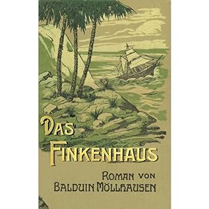 Bild des Verkufers fr Das Finkenhaus zum Verkauf von Versandantiquariat Nussbaum