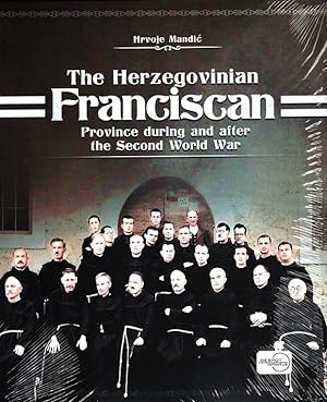 THE HERZEGOVINIAN FRANCISCAN PROVINCE - during and after the Second World War