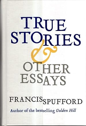 Seller image for True Stories: And Other Essays for sale by High Street Books