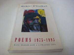 Seller image for Poems 1975-1995: Hail! Madam Jazz   A Fragile City for sale by WeBuyBooks