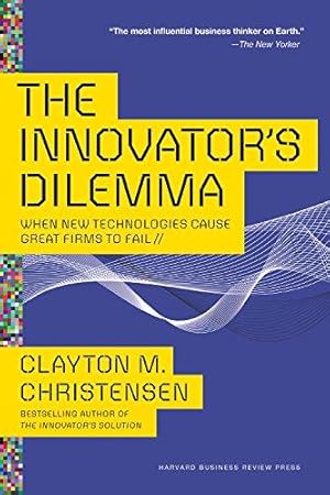 Seller image for The Innovator's Dilemma: When New Technologies Cause Great Firms to Fail (Management of Innovation and Change) for sale by WeBuyBooks