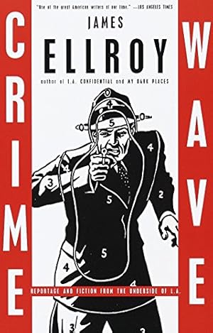 Seller image for Crime Wave: Reportage and Fiction from the Underside of L.A. (Vintage Crime/Black Lizard) for sale by WeBuyBooks