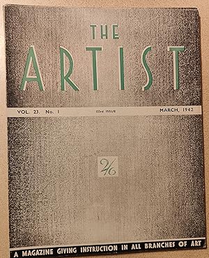 Imagen del vendedor de The Artist March 1942- A Magazine Giving Instruction in All Branches of Art / Henry G Gogle "Aid For The Water Colour Painter" / Russell Reeve "My Ideas On Oil Painting" / Donia Nachshen "Art In The Soviet Union" / A Games "Study Of Drawing - Under War Conditions" / Percy V Bradshaw "Arthur J W Burgess" / Alan Rogers "The Layout Of Press Advertisements" / Richard Seddon "Technique Of Modern Book Illustration" / Lestocq de C.-Bucher "Figure Drawing From Memory Made Easy" a la venta por Shore Books
