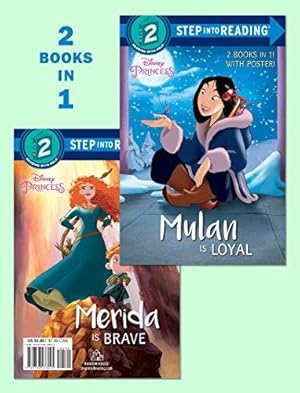 Bild des Verkufers fr Mulan Is Loyal / Merida Is Brave (Disney Princess: Step into Reading, Step 2) zum Verkauf von WeBuyBooks