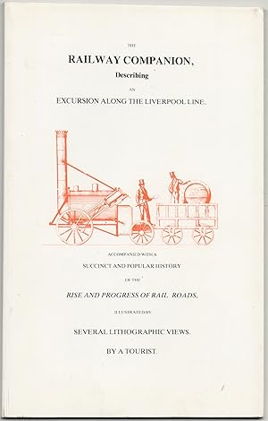The Railway Companion, describing an Excursion along the Liverpool Line, accompanied with a Succi...