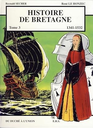Seller image for Histoire de bretagne tome 3 1341-1532 for sale by Dmons et Merveilles