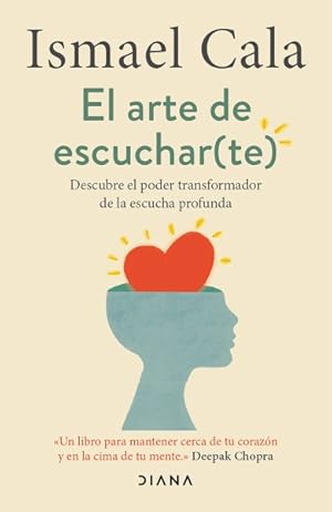 Imagen del vendedor de El arte de escuchar te : Descubre El Poder Transformador De La Escucha Profunda / the Art of Listening to Yourself -Language: Spanish a la venta por GreatBookPrices