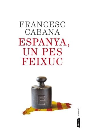 Seller image for ESPANYA, UN PES FEIXUC (CATALN). for sale by Librera Smile Books