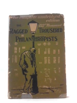 Image du vendeur pour The Ragged Trousered Philanthropists mis en vente par World of Rare Books